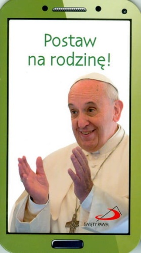 Postaw na rodzinę!