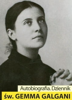Św. Gemma Galgani „Autobiografia. Dziennik”