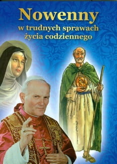 Nowenny w trudnych sprawach życia codziennego 