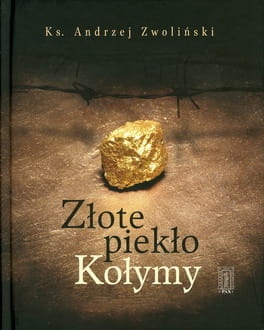 Złote piekło Kołymy