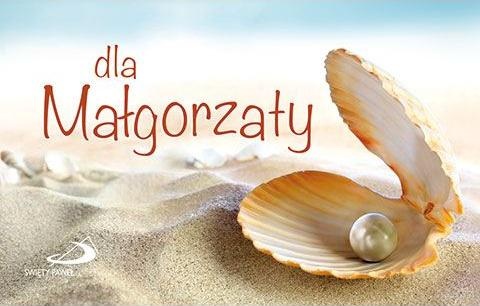 Dla Małgorzaty