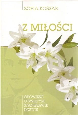 z-milosci-opowiesc-o-swietym-stanislawie-kostce.jpg