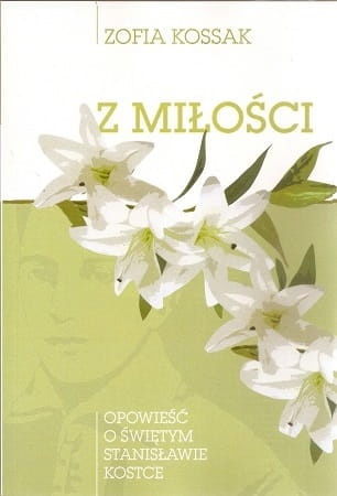 z-milosci-opowiesc-o-swietym-stanislawie-kostce.jpg