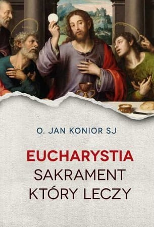 eucharystia-sakrament-ktory-leczy.jpg