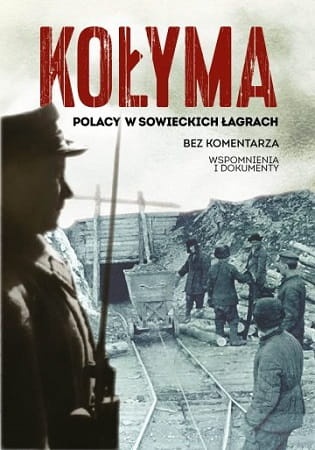 kolyma-polacy-w-sowieckich-lagrach.jpg