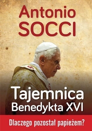 tajemnica-benedykta-xvi-dlaczego-pozostal-papiezem.jpeg