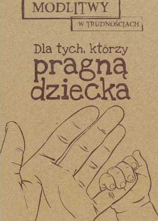modlitwy-w-trudnosciach-dla-tych-ktorzy-pragna-dziecka.jpg