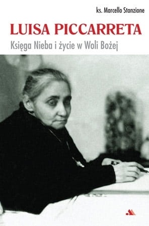 Luisa Piccarreta. Księga nieba i życie w woli Bożej 