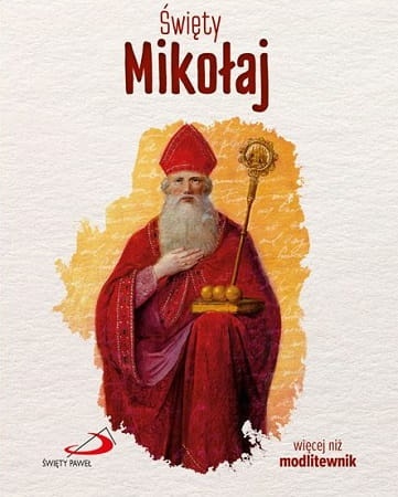 Święty Mikołaj. Skuteczni święci