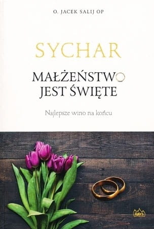 sychar-malzenstwo-jest-swiete-najlepsze-wino-na-koncu.jpeg