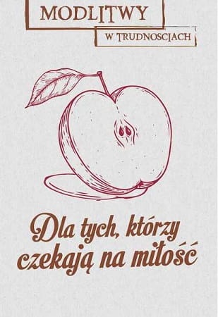 Dla tych, którzy czekają na miłość