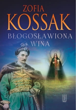 zofia-kossak-blogoslawiona-wina.jpg