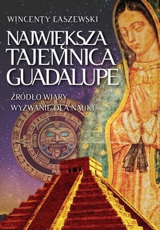 Największa-tajemnica-Guadalupe-okładka-360x517.jpg