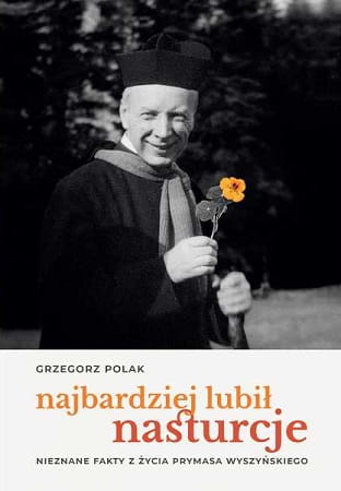 najbardziej-lubil-nasturcje-nieznane-fakty-z-zycia-prymasa-wyszynskiego.jpg