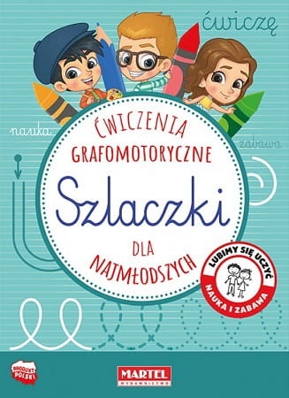 Szlaczki. Ćwiczenia grafomotoryczne dla najmłodszych