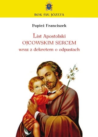 list-apostolski-papieza-franciszka-o-sw-jozefie-wraz-z-dekretem-o-odpustach.jpg