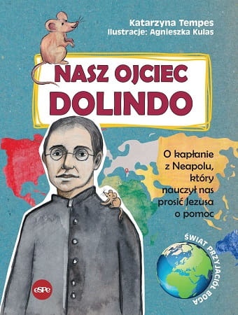 Nasz-Ojciec-Dolindo.-O-kaplanie-z-Neapolu,-ktory-nauczyl-nas-prosic-Jezusa-o-pomoc..jpg