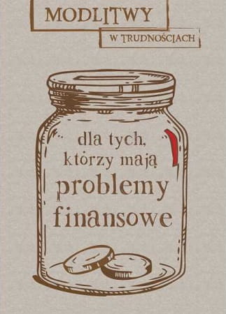 modlitwy-w-trudnosciach-dla-tych-ktorzy-maja-problemy-finansowe.jpg
