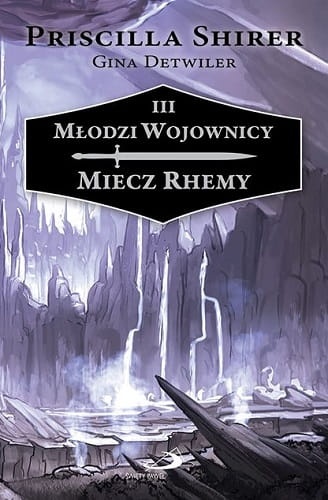 Młodzi Wojownicy III. Miecz Rhemy
