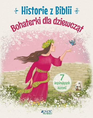 Historie z Biblii. Bohaterki dla dziewcząt.jpg
