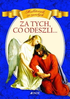 Za tych, co odeszli...