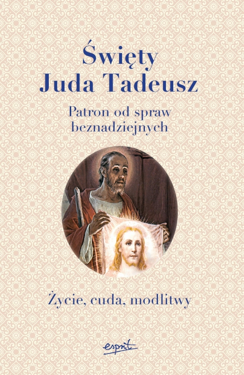 Święty Juda Tadeusz. Patron od spraw beznadziejnych