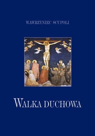 walka-duchowa-wawrzyniec-scupoli.jpeg