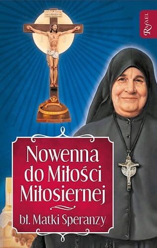 Nowenna do Miłości Miłosiernej bł. Matki Speranzy