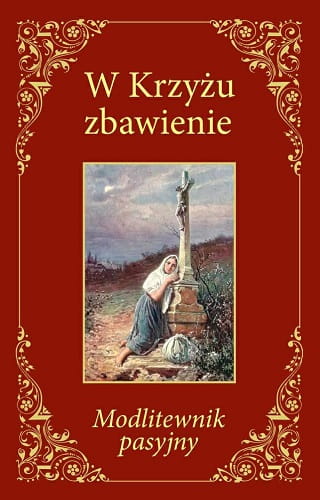 w-krzyzu-zbawienie-modlitewnik-pasyjny.jpg