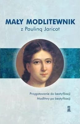 Maly-Modlitewnik-z-Paulina-Jaricot.jpg.pagespeed.ic.sXYGuk0nXl.jpg
