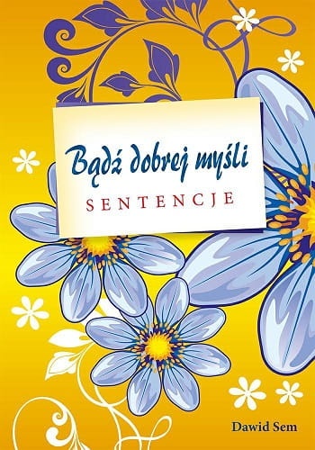 badz-dobrej-mysli-sentencje.jpg