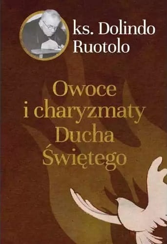 owoce-i-charyzmaty-ducha-swietego-ks-dolindo.jpg.pagespeed.ic.nTKVRUfM9L.jpg