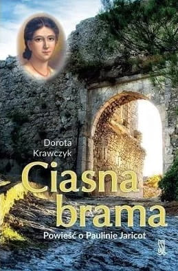 350x400xCiasna-brama-Powiesc-o-Paulinie-Jaricot.jpg.pagespeed.ic.CGwTTomhd-.jpg