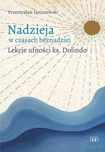 xnadzieja-w-czasach-beznadziei-lekcje-ufnosci-ks-dolindo.jpg.pagespeed.ic.lvv732xKLS.jpg