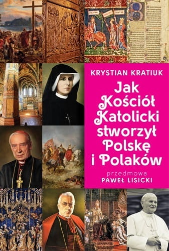 jak-kosciol-katolicki-stworzyl-polske-i-polakow-okladka---w-1200.jpg