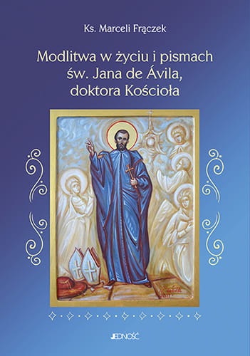 modlitwa_w_zyciu_i_pismach_sw_jana_de_avila_max.jpg