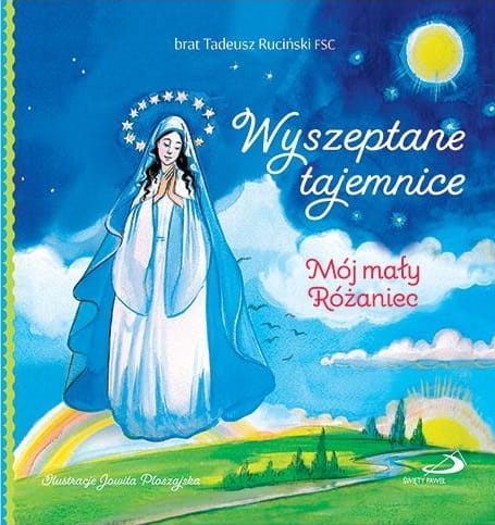 Wyszeptane tajemnice. Mój mały Różaniec