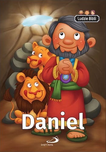 Ludzie Biblii. Daniel - Książka z naklejkami
