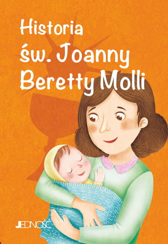 Wielcy przyjaciele Jezusa_Historia sw Joanny Beretty Molli_max.jpg
