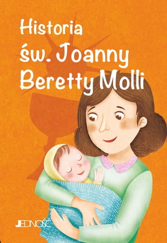 Wielcy przyjaciele Jezusa_Historia sw Joanny Beretty Molli_max.jpg