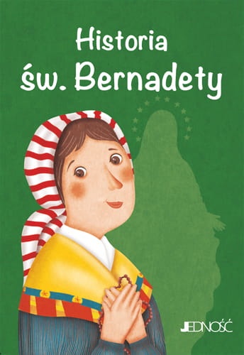 Wielcy przyjaciele Jezusa_Historia sw Bernadety_max1.jpg