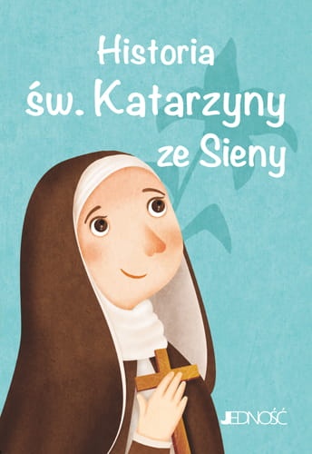 Wielcy przyjaciele Jezusa_Historia sw Katarzyny ze Sieny_max.jpg