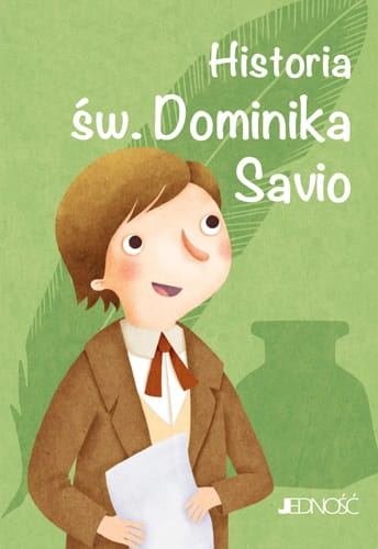 Historia św. Dominika Savio. Wielcy przyjaciele Jezusa
