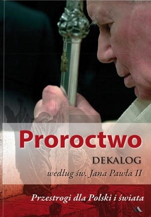 0017021_proroctwo-dekalog-wedlug-sw-jana-pawla-ii.jpeg
