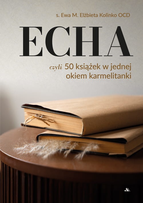 Echa, czyli 50 książek w jednej… okiem karmelitanki 