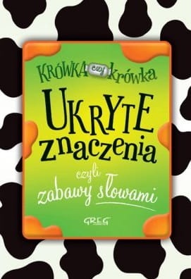 Ukryte znaczenia, czyli zabawy słowami