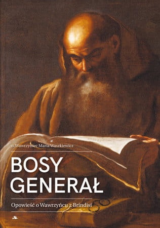 0016912_bosy-general-opowiesc-o-wawrzyncu-z-brindisi.jpeg