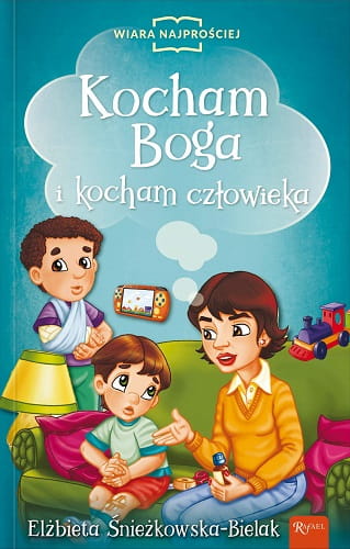 Kocham_Boga_i_kocham_czlowieka_WiaraNajprosciej_3D_300dpi.jpg