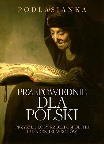 przepowiednie-dla-polski.-przyszle-losy-rzeczpospolitej-i-upadek-jej-wrogow---w-1200.jpg