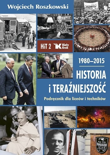 Historia i teraźniejszość 1980-2015. Podręcznik dla liceów i techników. TOM 2